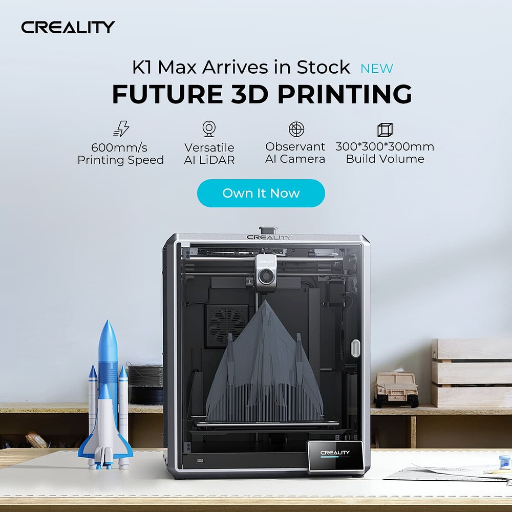 Creality Initiates Sale of K1 Max 3D Printer with Better Price and Exciting Features Creality