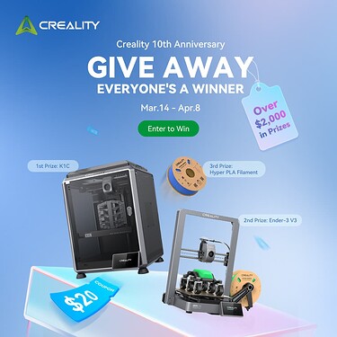 Last Call for Creality's 10th Anniversary Giveaway!